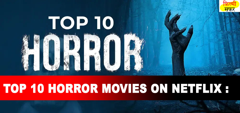 Top-10-Horror-Movies-on-NetFLIX