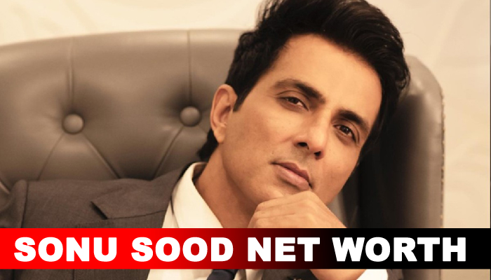 सोनू सूद की नेट वर्थ कितनी हैं? – Sonu Sood Net Worth
